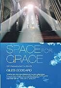 Kartonierter Einband Space for Grace von Giles Goddard