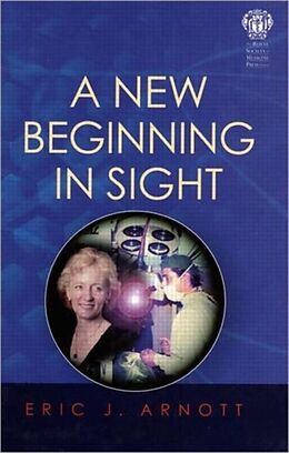 Livre Relié A New Beginning in Sight de Eric J Arnott