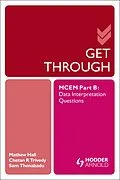 E-Book (pdf) Get Through MCEM Part B: Data Interpretation Questions von Matthew Hall, Sam Thanabadu, Chetan Trivedy