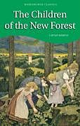 Kartonierter Einband The Children of the New Forest von Captain Frederick Marryat