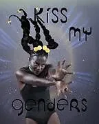 Kartonierter Einband KISS MY GENDERS von 