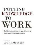 Kartonierter Einband (Kt) Putting Knowledge to Work von 