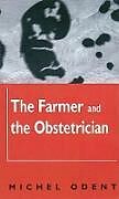 Couverture cartonnée Farmer and the Obstetrician PB de Michel Odent