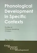 E-Book (pdf) Phonological Development in Specific Contexts von Zhu Hua