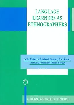 E-Book (pdf) Language Learners as Ethnographers von Celia Roberts, Michael Byram, Ana Barro