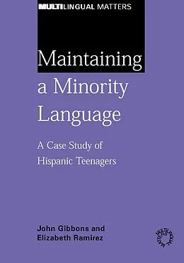 E-Book (pdf) Maintaining a Minority Language von John Gibbons, Elizabeth Ramirez
