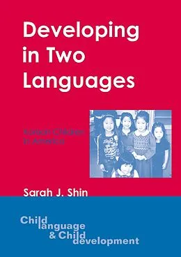 E-Book (pdf) Developing in Two Languages von Sarah J. Shin