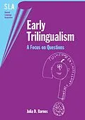 E-Book (pdf) Early Trilingualism von Julia D. Barnes