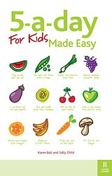 eBook (epub) 5-a-day For Kids Made Easy de Karen Bali