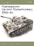 Flammpanzer German Flamethrowers 194145