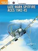Late Mark Spitfire Aces 194245