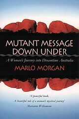 Couverture cartonnée Mutant Message Down Under de Marlo Morgan