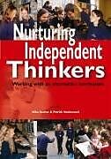 Couverture cartonnée Nurturing Independent Thinkers de Michael Bosher, Patrick Hazlewood