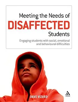 E-Book (pdf) Meeting the Needs of Disaffected Students von Dave Vizard
