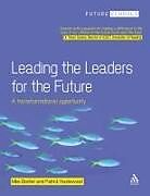 Couverture cartonnée Leading the Leaders for the Future de Michael Bosher