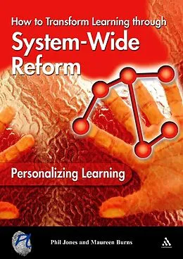 E-Book (pdf) Personalizing Learning: How to Transform Learning Through System-Wide Reform von Phil Jones, Maureen Burns