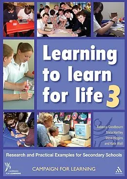 PDF Learning to Learn for Life 3 von Rebecca Goodbourn, Tricia Hartley, Steve Higgins