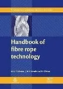 Fester Einband Handbook of Fibre Rope Technology von H A McKenna, J. W. S. Hearle, N O'Hear