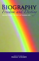 eBook (epub) Biography: Freedom and Destiny de Rudolf Steiner