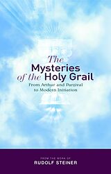 eBook (epub) The Mysteries of the Holy Grail de Rudolf Steiner