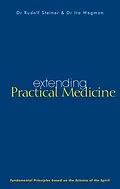 E-Book (epub) Extending Practical Medicine von Rudolf Steiner, Ita Wegman