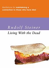 eBook (epub) Living with the Dead de Rudolf Steiner