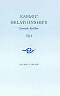 E-Book (epub) Karmic Relationships: Volume 1 von Rudolf Steiner