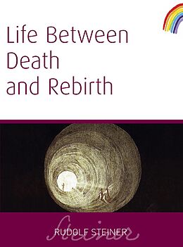 E-Book (epub) Life Between Death and Rebirth von Rudolf Steiner