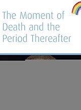eBook (epub) The Moment of Death And The Period Thereafter de Rudolf Steiner