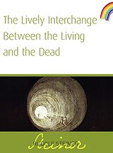 E-Book (epub) The Lively Interchange Between The Living and The Dead von Rudolf Steiner