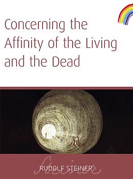 eBook (epub) Concerning The Affinity of The Living And The Dead de Rudolf Steiner
