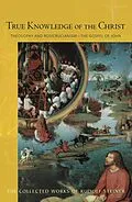 E-Book (epub) True Knowledge of the Christ von Rudolf Steiner