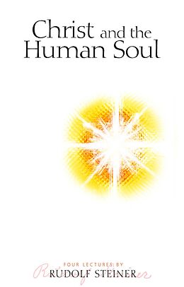 eBook (epub) Christ and the Human Soul de Rudolf Steiner