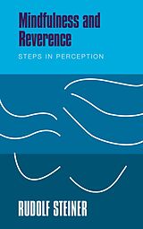 eBook (epub) Mindfulness and Reverence de Rudolf Steiner