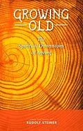 E-Book (epub) Growing Old von Rudolf Steiner