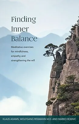 E-Book (epub) FINDING INNER BALANCE von Klaus Adams, Wolfgang Rissman M. D., Marko Roknic