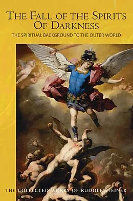 E-Book (epub) The Fall of the Spirits Of Darkness von Rudolf Steiner