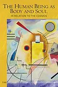 E-Book (epub) The Human Being as Body and Soul in relation to the Cosmos von Rudolf Steiner