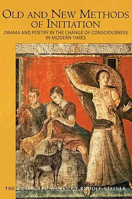 E-Book (epub) Old and New Methods of Initiation von Rudolf Steiner