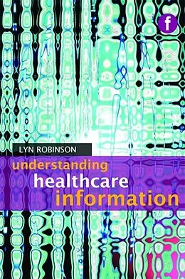 E-Book (pdf) Understanding Healthcare Information von Lyn Robinson