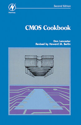 E-Book (pdf) CMOS Cookbook von Don Lancaster, Howard M. Berlin