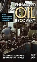 E-Book (epub) Enhanced Oil Recovery von Vladimir Alvarado, Eduardo Manrique