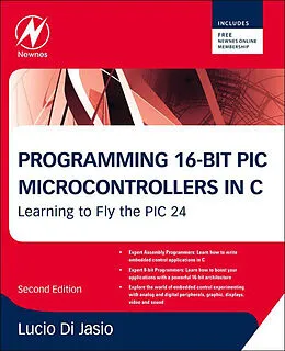 E-Book (pdf) Programming 16-Bit PIC Microcontrollers in C von Lucio Di Jasio