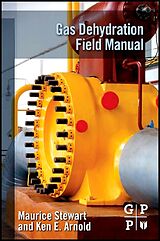 eBook (pdf) Gas Dehydration Field Manual de Maurice Stewart, Ken Arnold