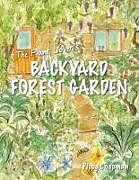 Kartonierter Einband (Kt) The Plant Lover's Backyard Forest Garden von Pippa Chapman