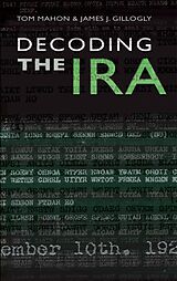 E-Book (epub) Decoding the IRA: A Groundbreaking History von Tom Mahon