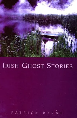 E-Book (epub) Irish Ghost Stories von Patrick Byrne