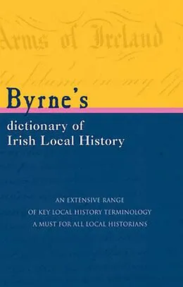 E-Book (epub) Byrnes Dictionary of Irish Local History von Joseph Byrne