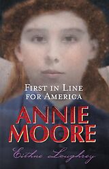 eBook (epub) Annie Moore: First In Line For America de Eithne Loughrey