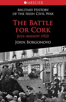 E-Book (epub) The Battle for Cork von John Borgonovo
